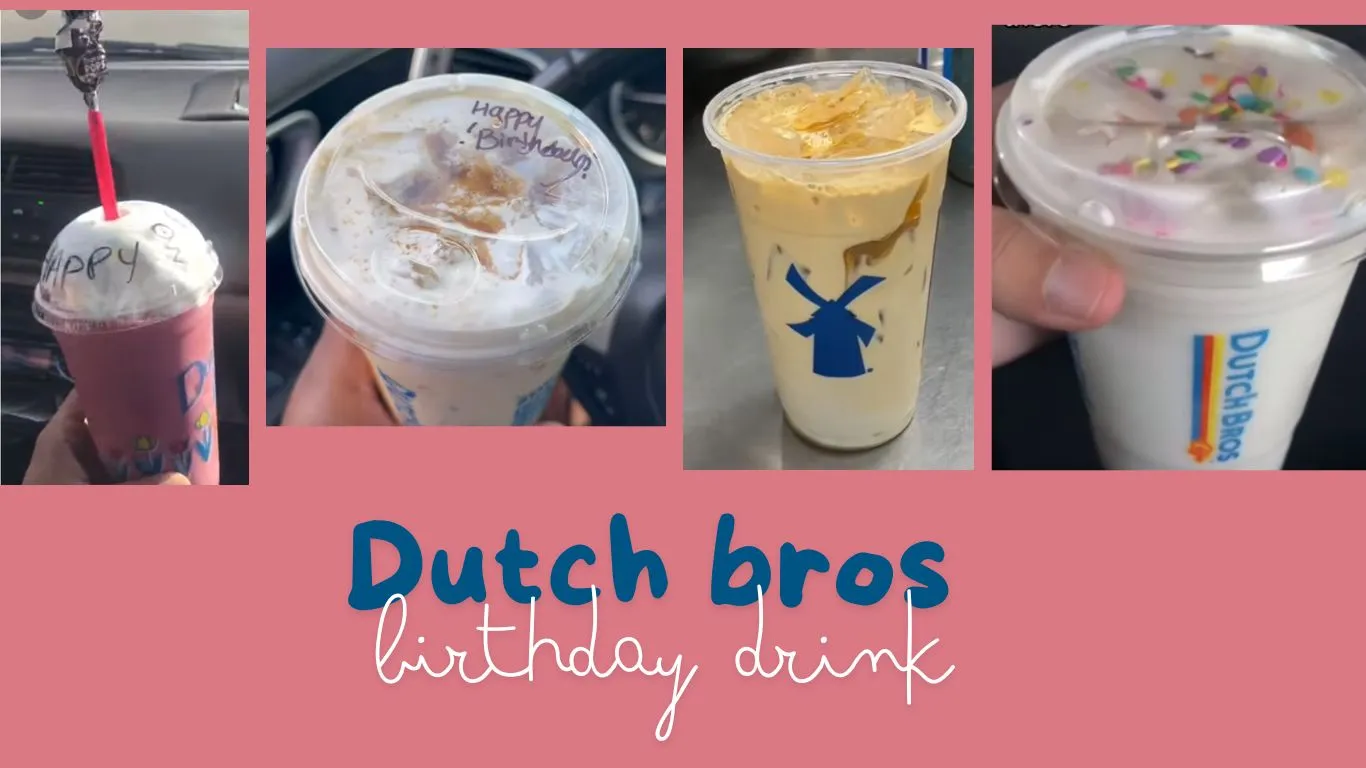 Four Dutch Bros birthday drinks including a pink blended drink with whipped cream, an iced coffee with caramel drizzle, a cold brew in a clear cup with the Dutch Bros logo, and a vanilla milkshake topped with colorful sprinkles. Text overlay reads 'Dutch Bros birthday drink.'