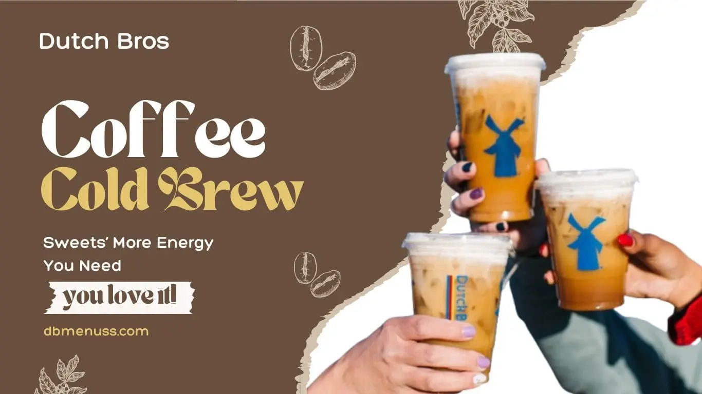 dutch bros cold brew